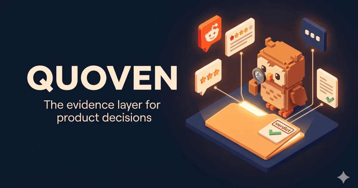 Quoven — the evidence layer for product decisions
